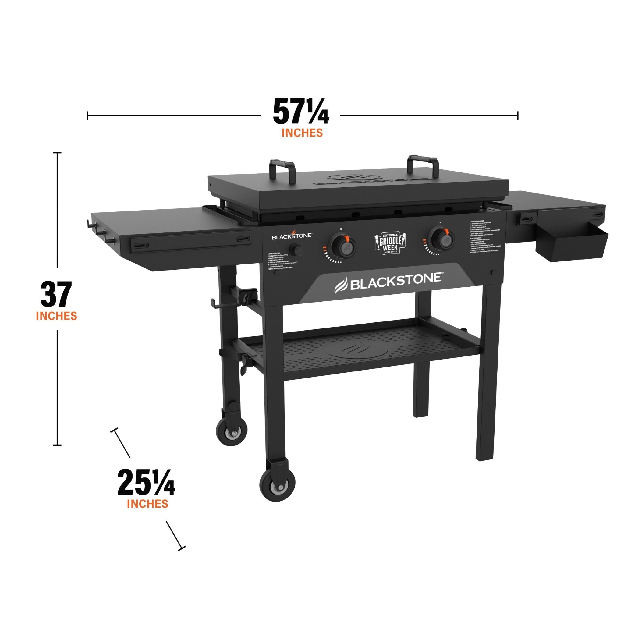 The griddle measures 57 1/4 inches by 37 inches by 25 1/4 inches. 